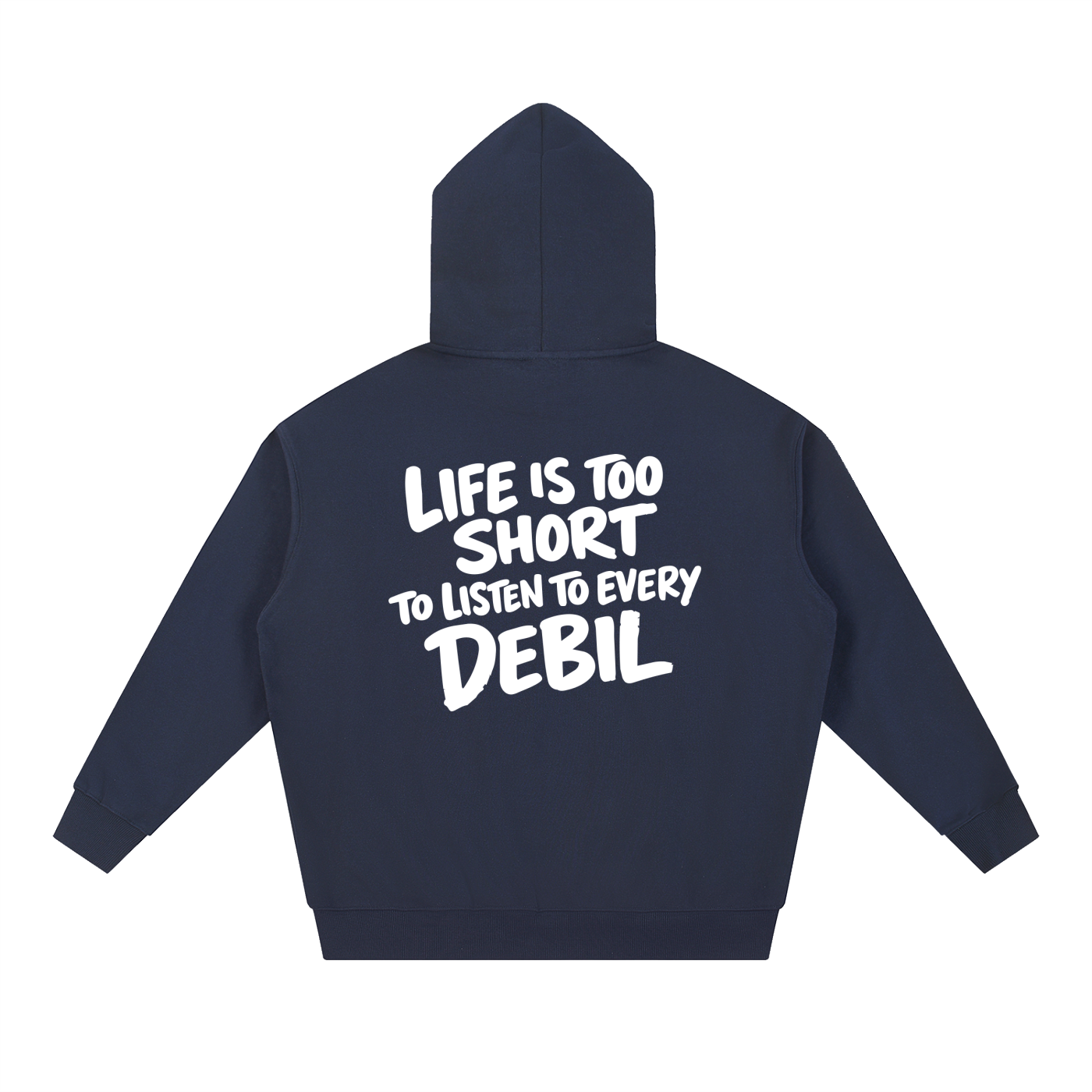 LIFE IS TOO SHORT HOODIE