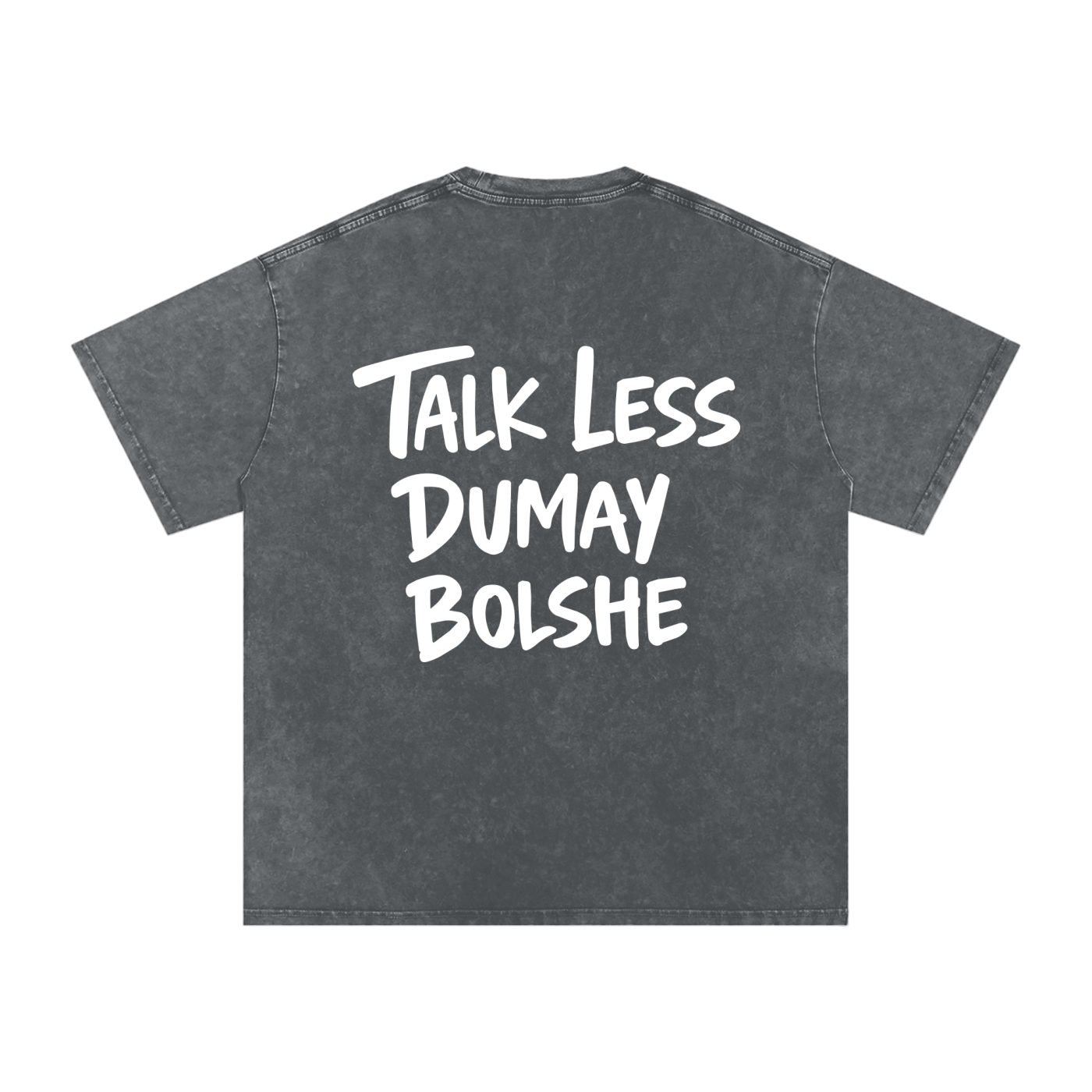 TALK LESS WASHED T-SHIRT