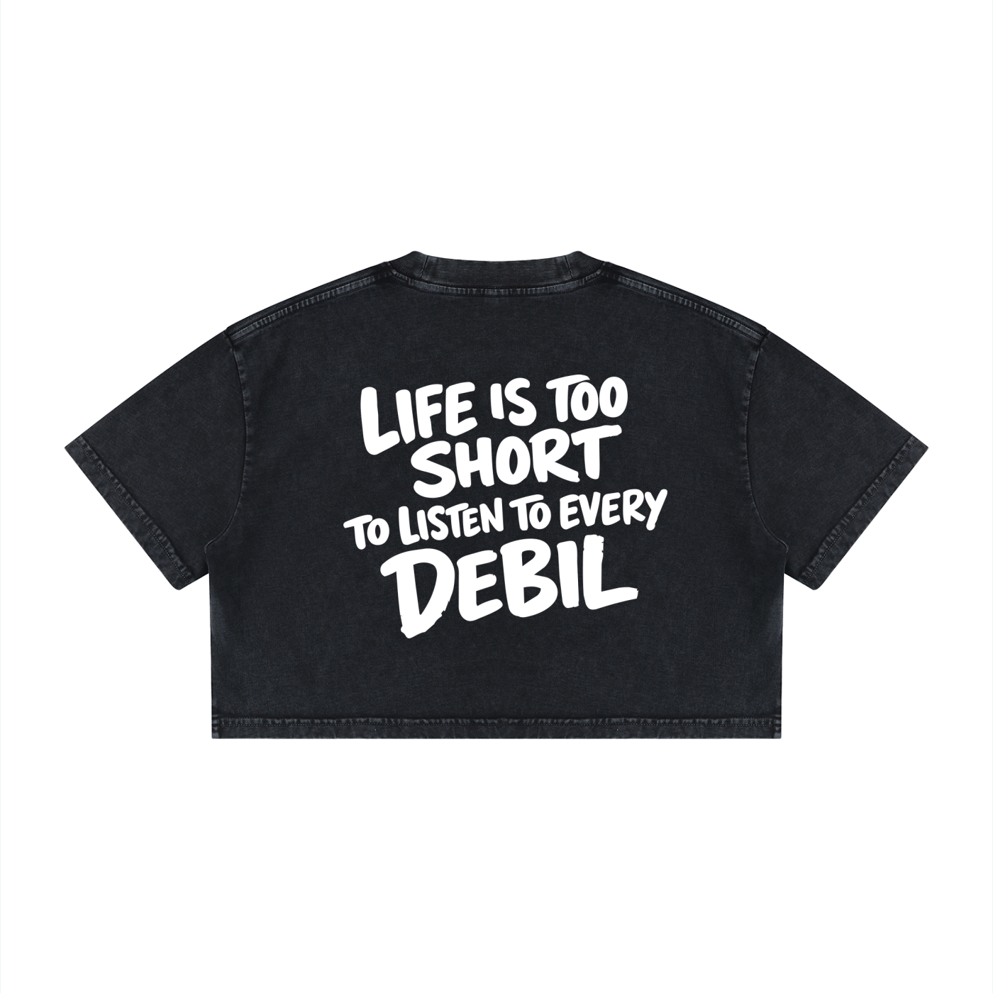LIFE IS TOO SHORT CROP T-SHIRT