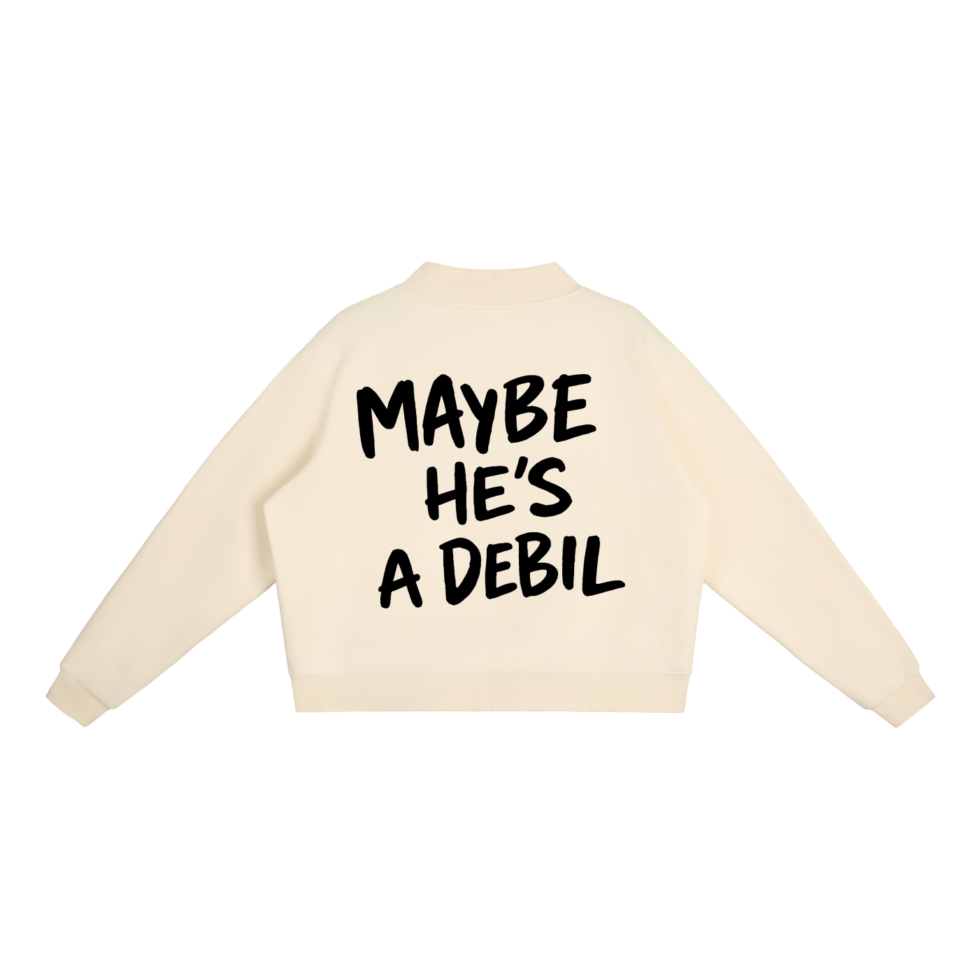 MAYBE HE'S A DEBIL SWEATER INVIS