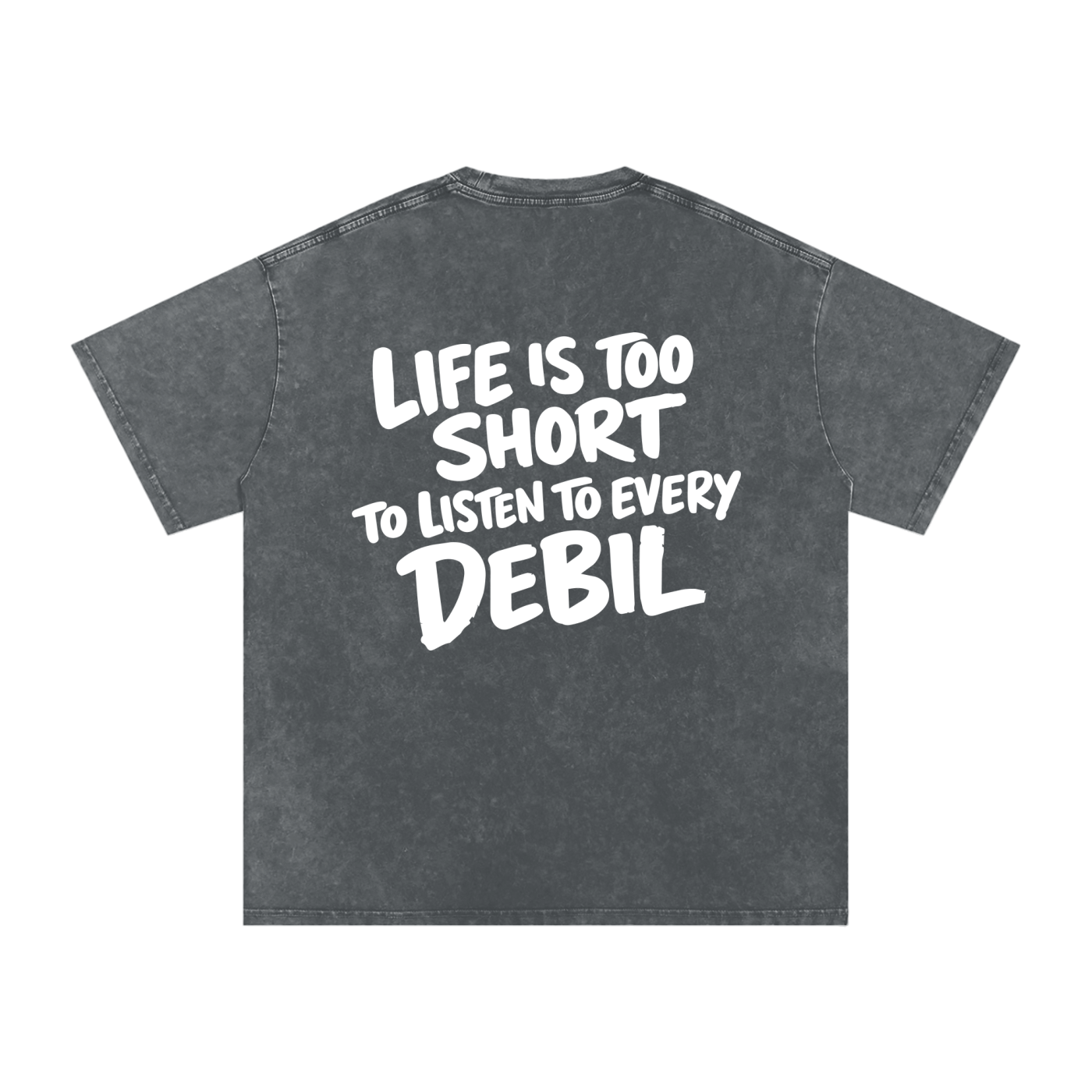 LIFE IS TOO SHORT WASHED T-SHIRT