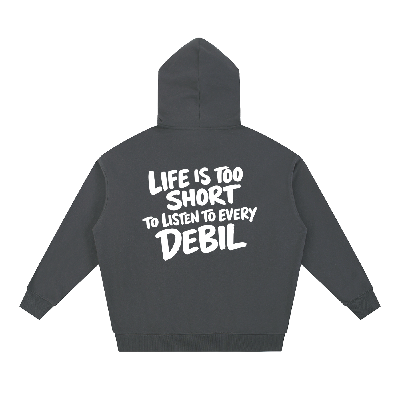 LIFE IS TOO SHORT HOODIE
