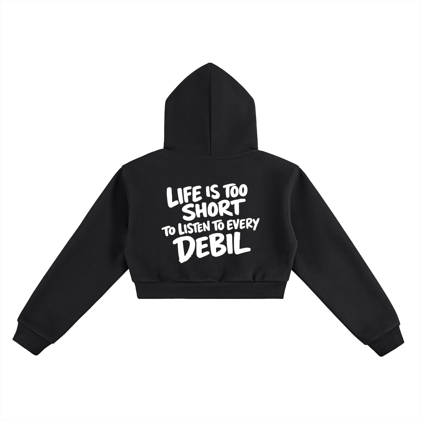 LIFE IS TOO SHORT CROPPED HOODIE