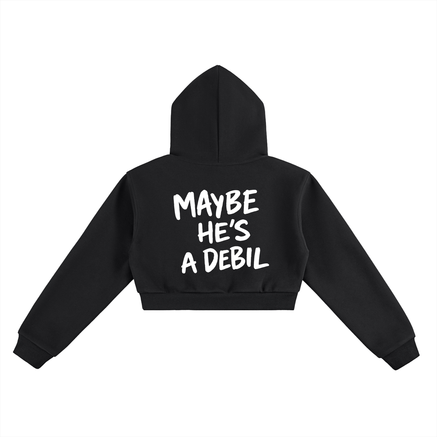 MAYBE HE'S A DEBIL CROPPED HOODIE