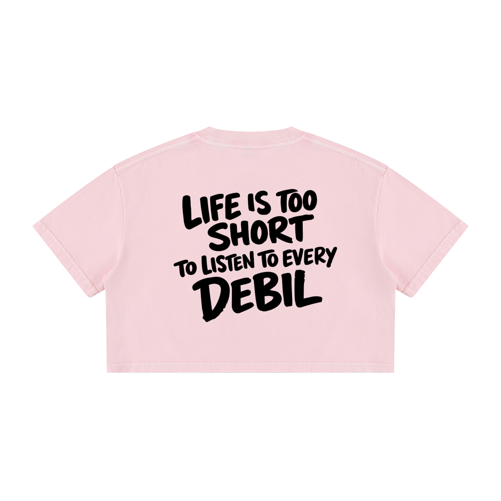 LIFE IS TOO SHORT CROP T-SHIRT INVIS