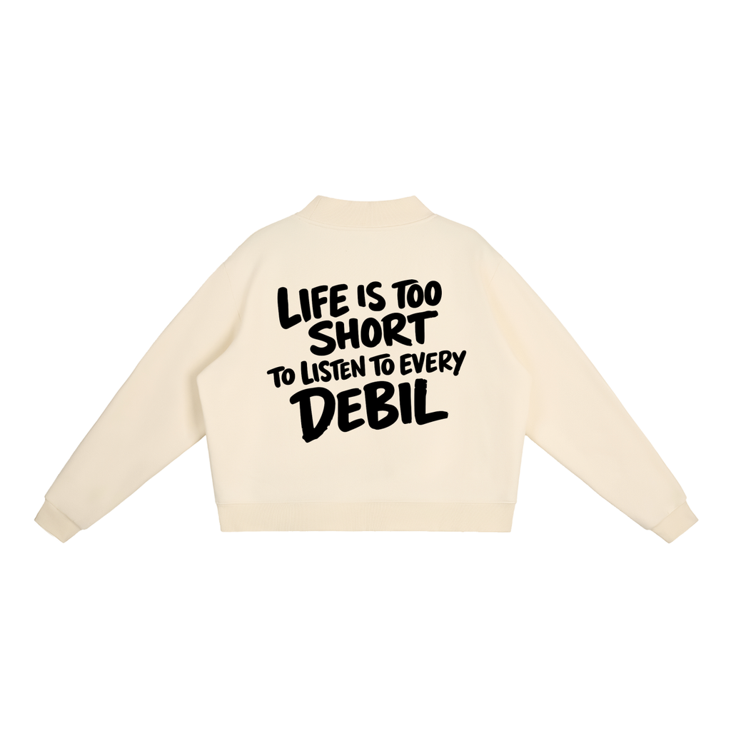 LIFE IS TOO SHORT SWEATSHIRT INVIS