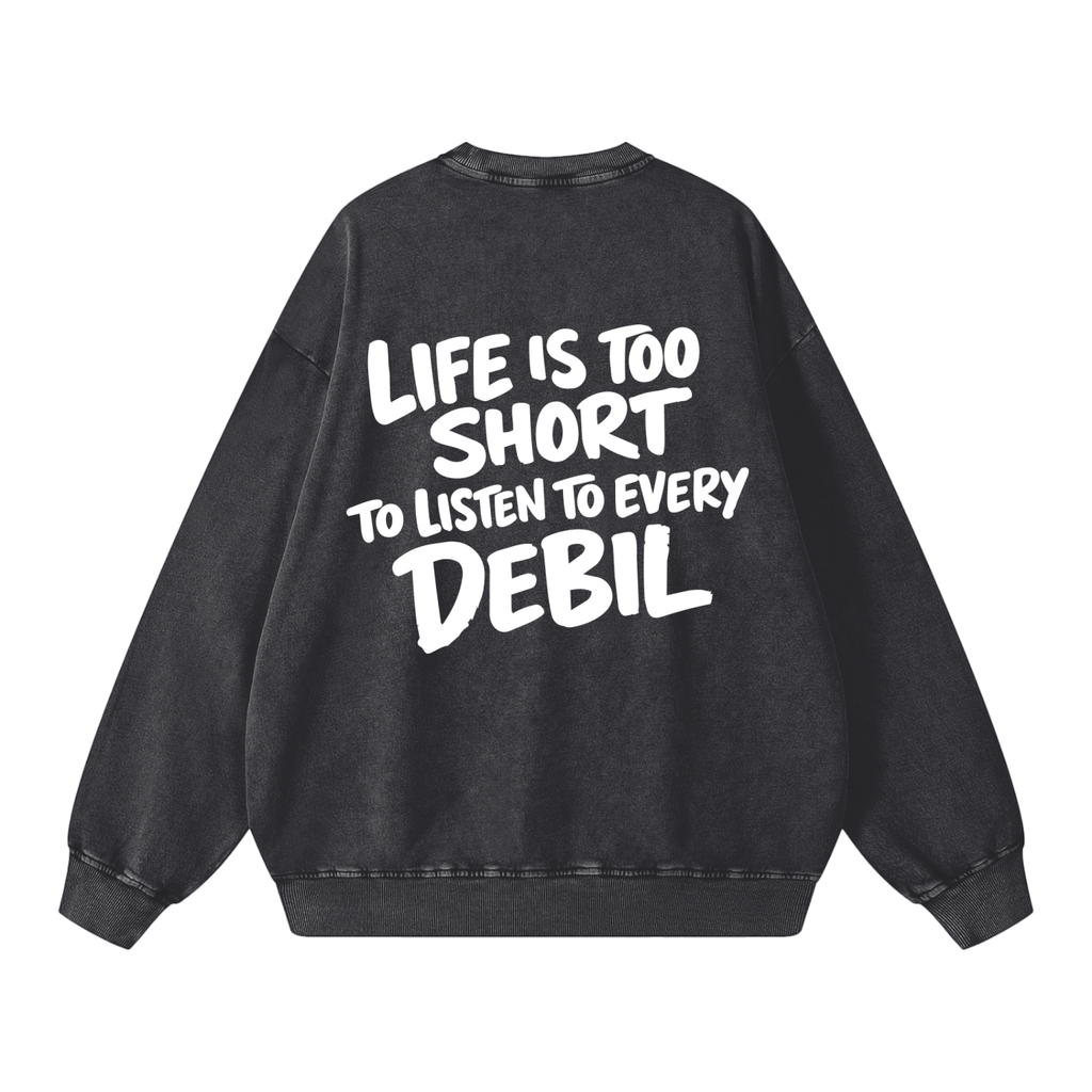 LIFE IS TOO SHORT WASHED SWEATSHIRT INVIS
