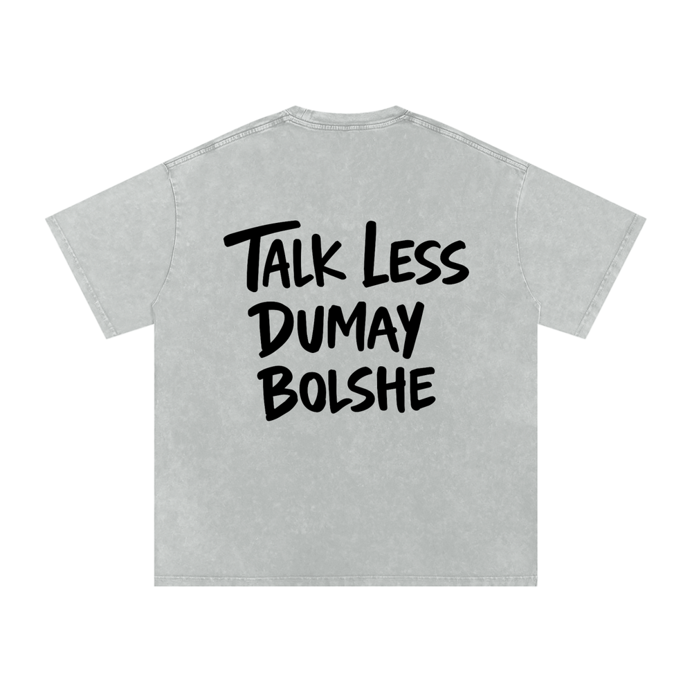 TALK LESS WASHED T-SHIRT