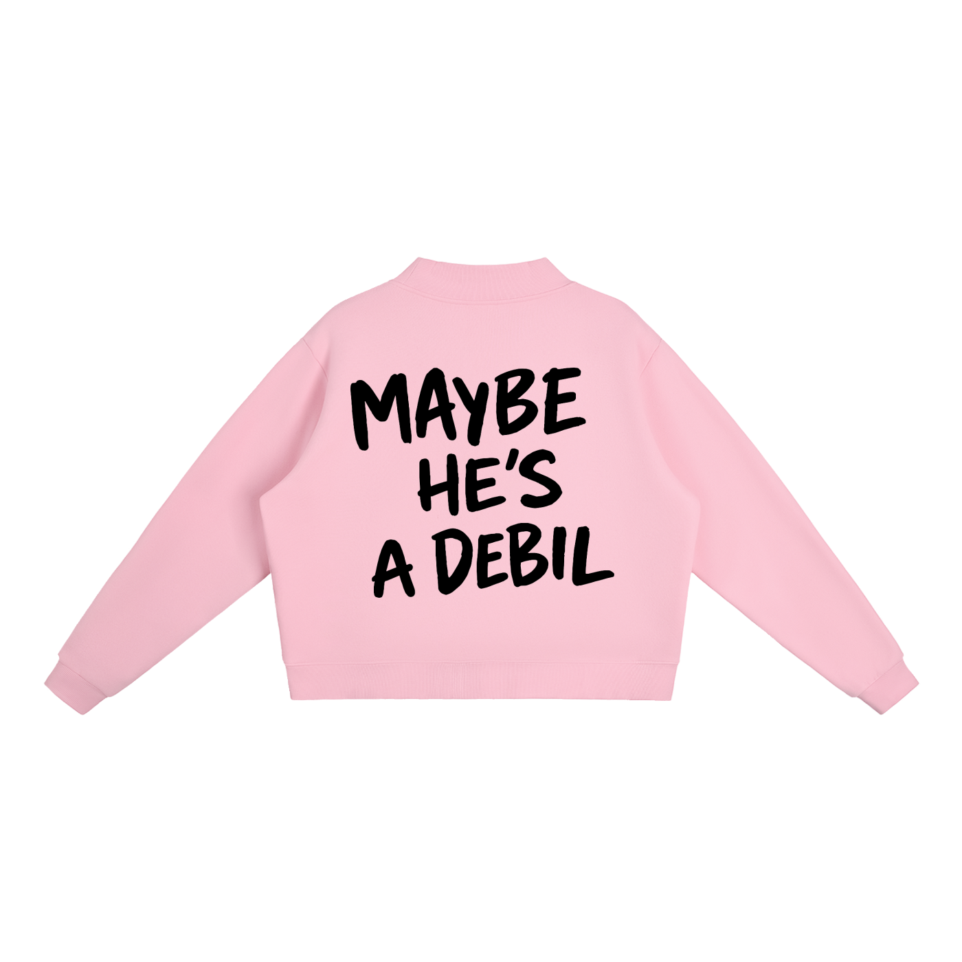 MAYBE HE'S A DEBIL SWEATER INVIS