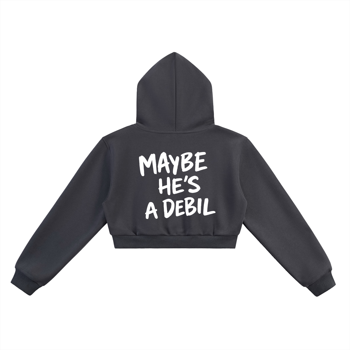 MAYBE HE'S A DEBIL CROPPED HOODIE