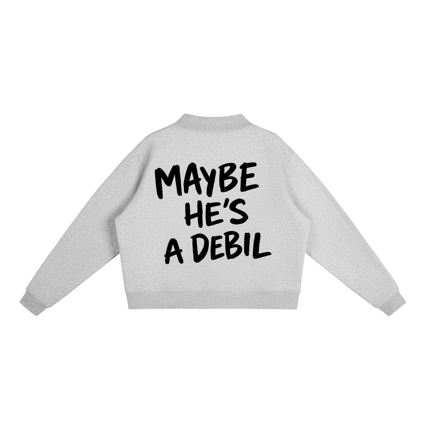 MAYBE HE'S A DEBIL SWEATER INVIS