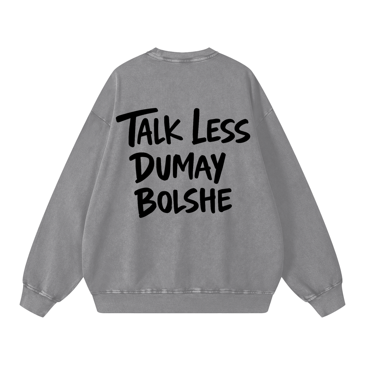 TALK LESS WAHSED SWEATSHIRT INVIS