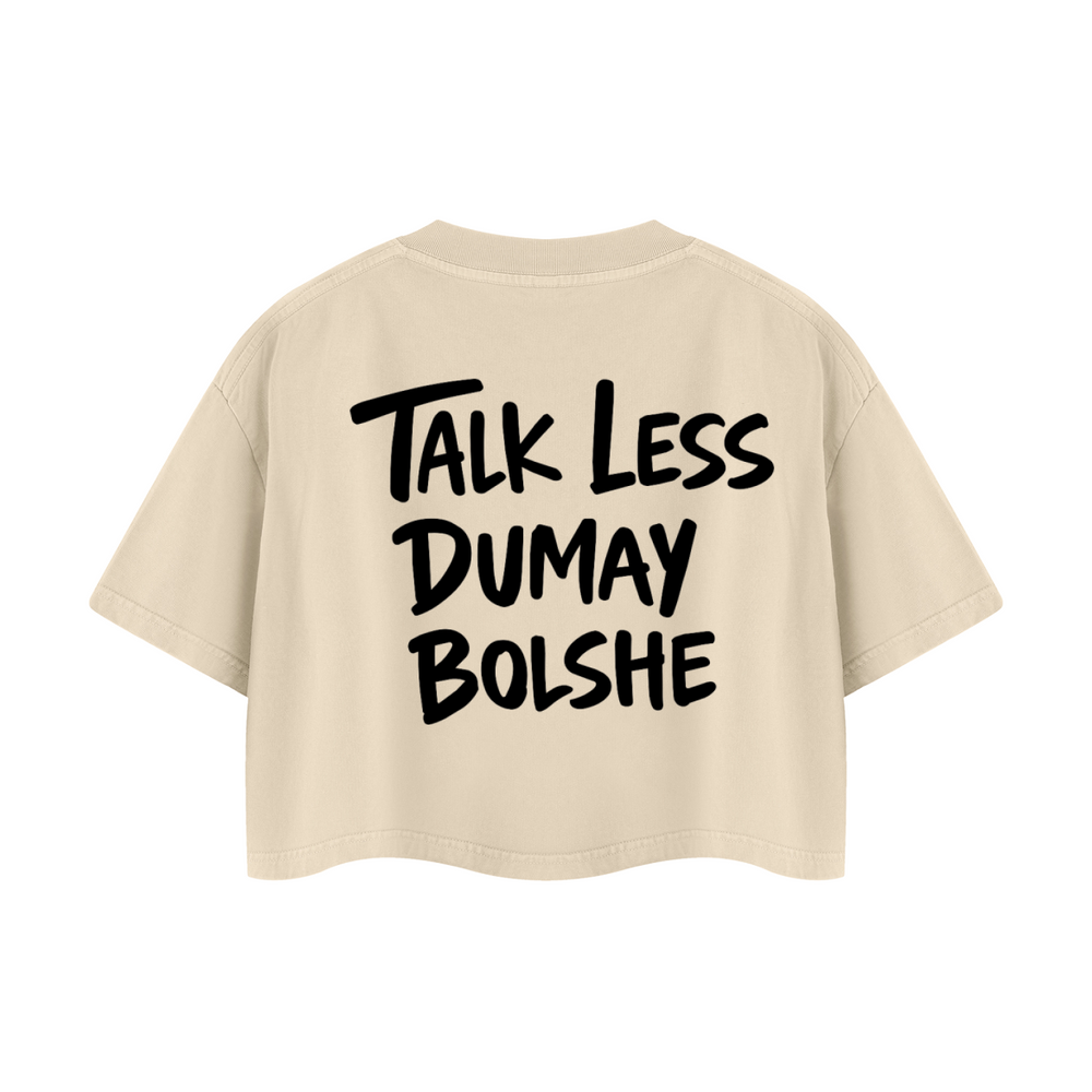 TALK LESS CROP T-SHIRT