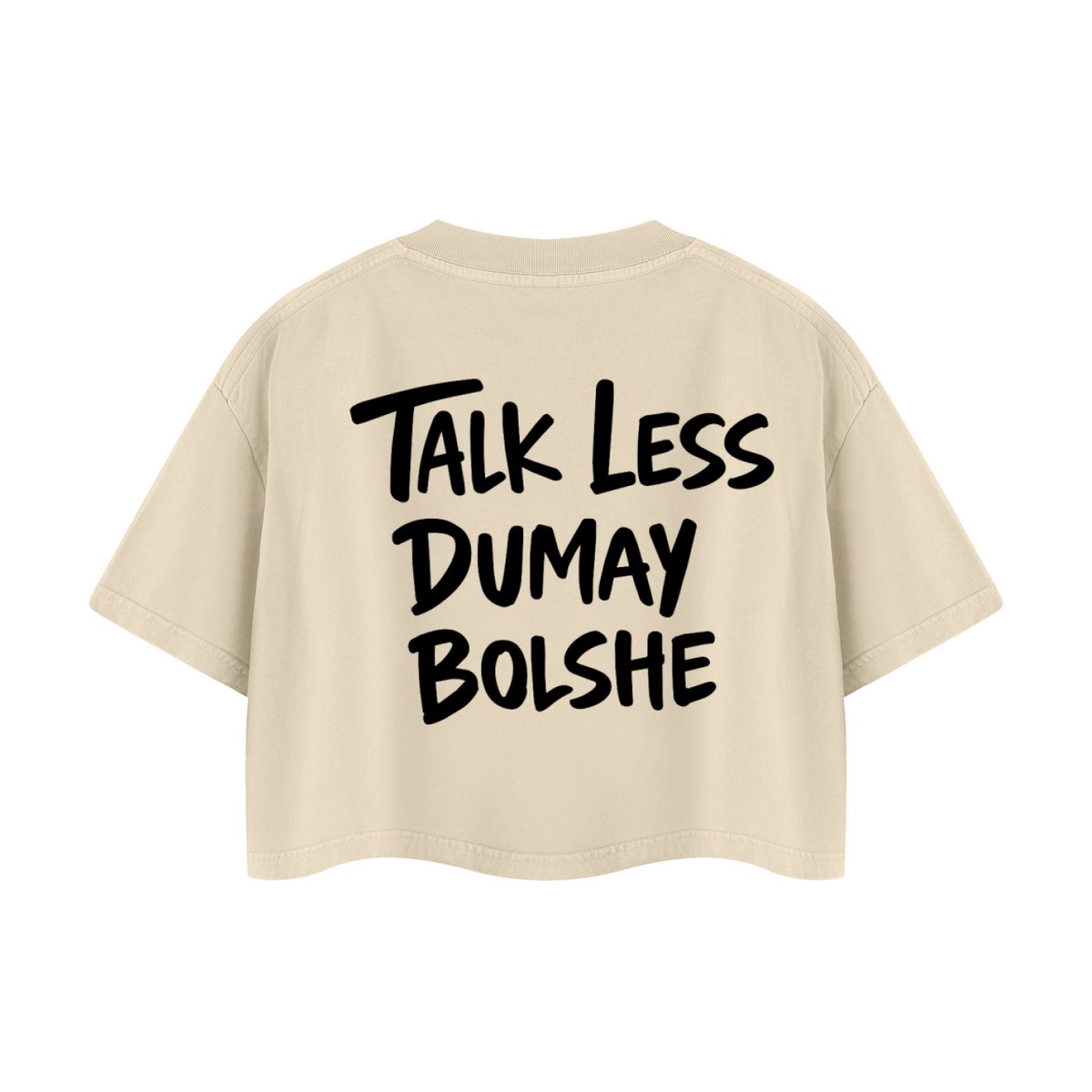 TALK LESS CROP T-SHIRT