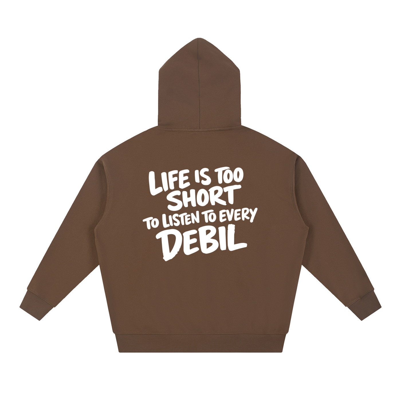LIFE IS TOO SHORT HOODIE