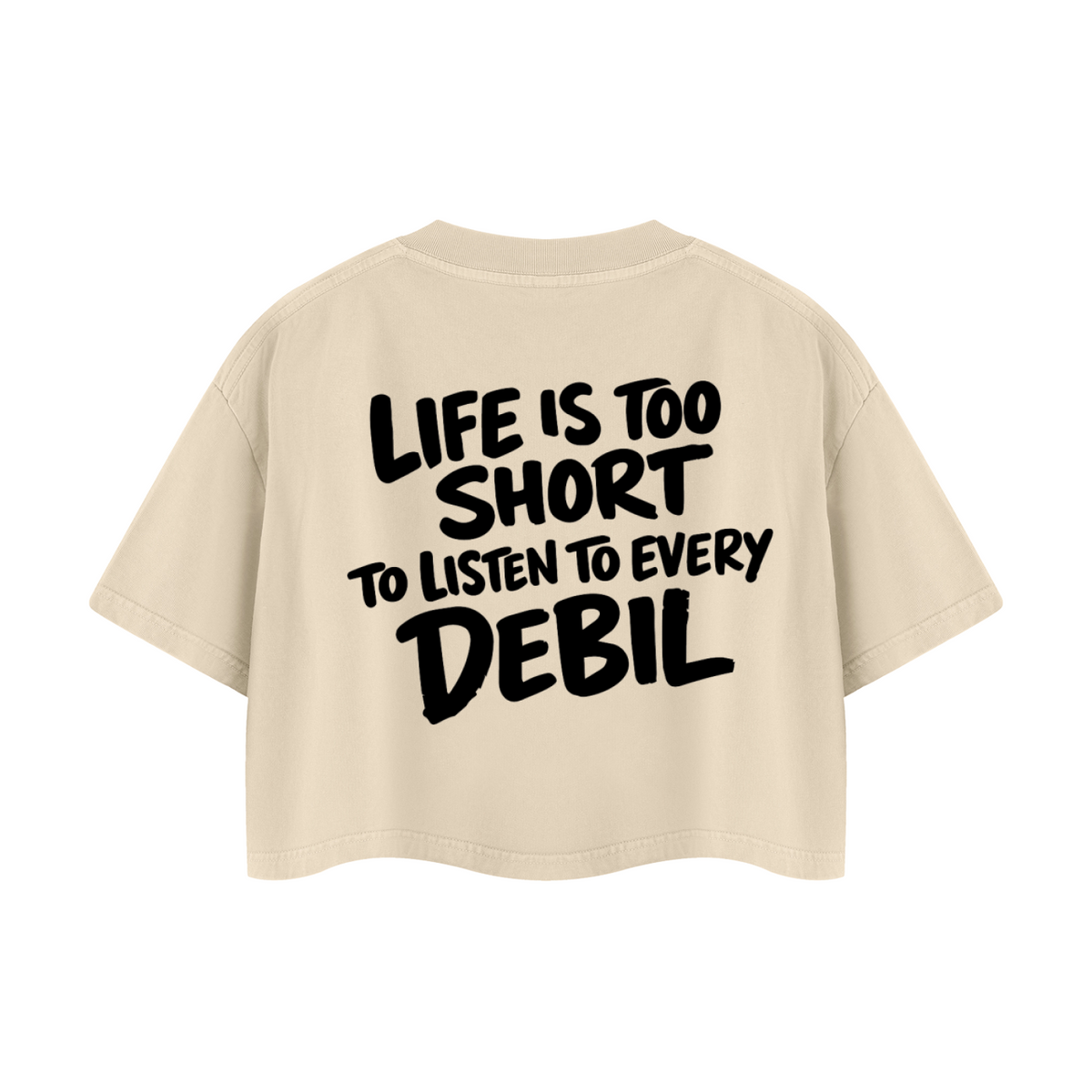 LIFE IS TOO SHORT CROP T-SHIRT INVIS