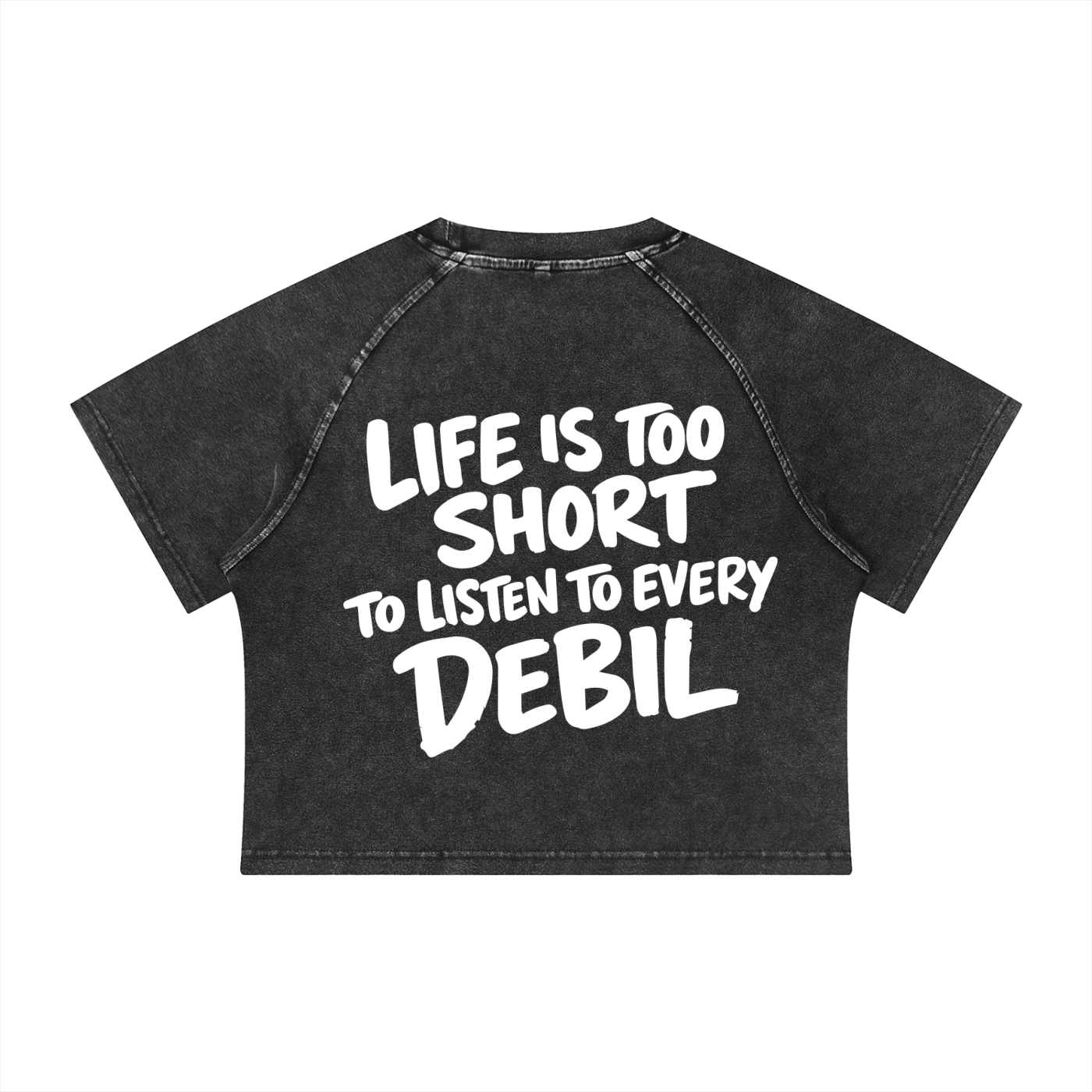 LIFE IS TOO SHORT CROP WASHED SHIRT