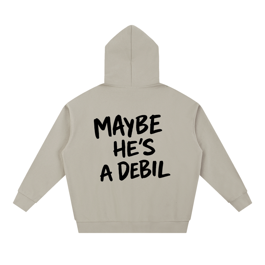 MAYBE HE'S A DEBIL HOODIE INVIS