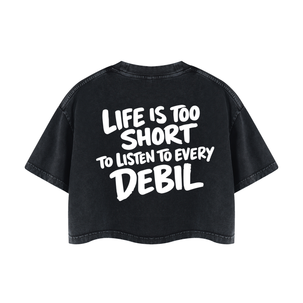 LIFE IS TOO SHORT CROP T-SHIRT