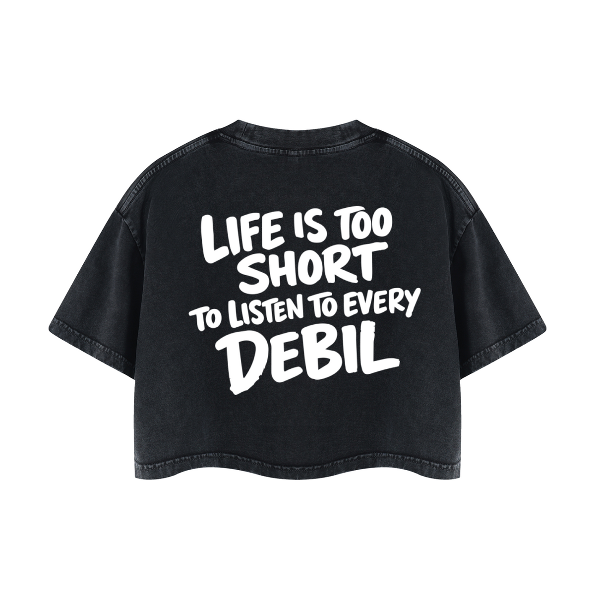 LIFE IS TOO SHORT CROP T-SHIRT