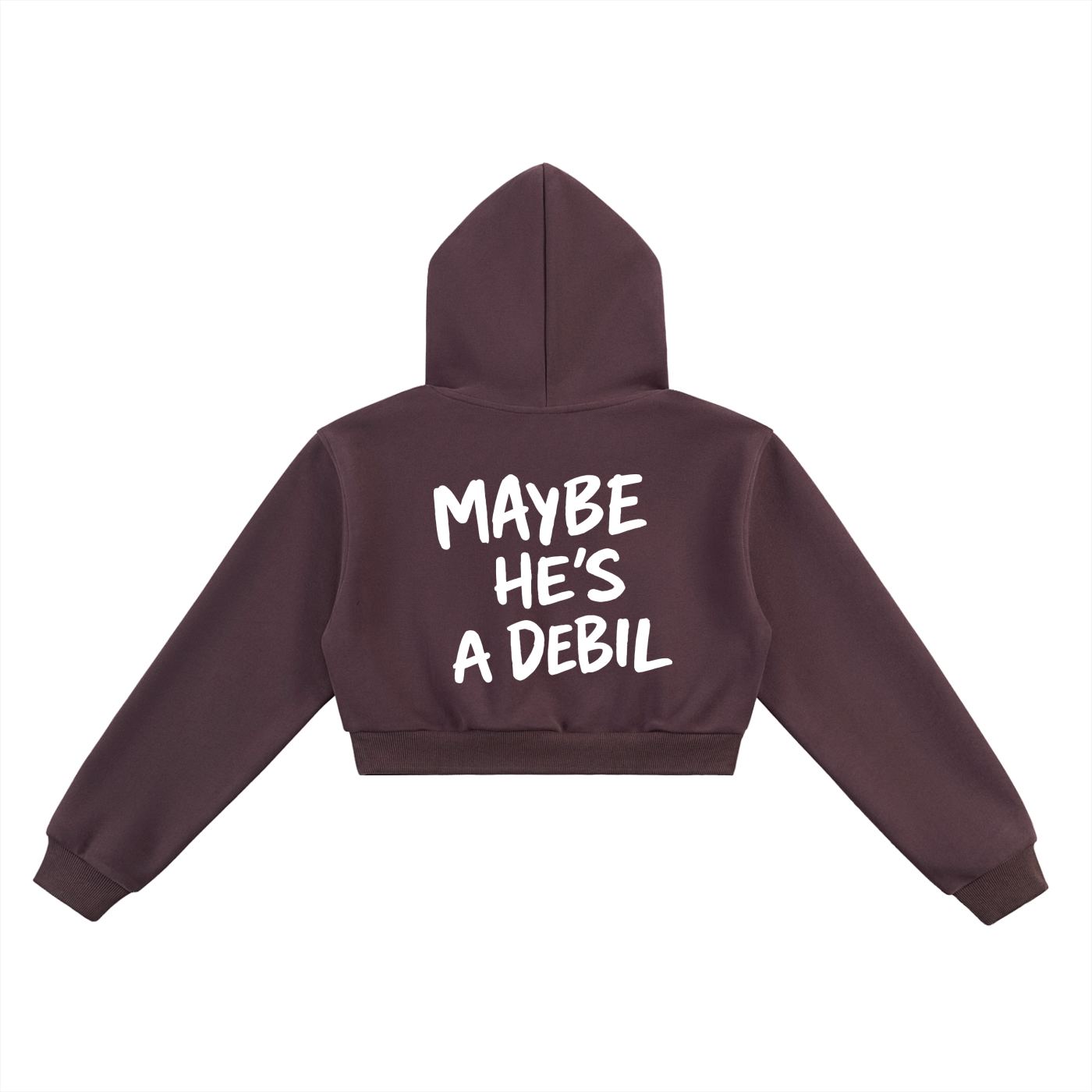 MAYBE HE'S A DEBIL CROPPED HOODIE