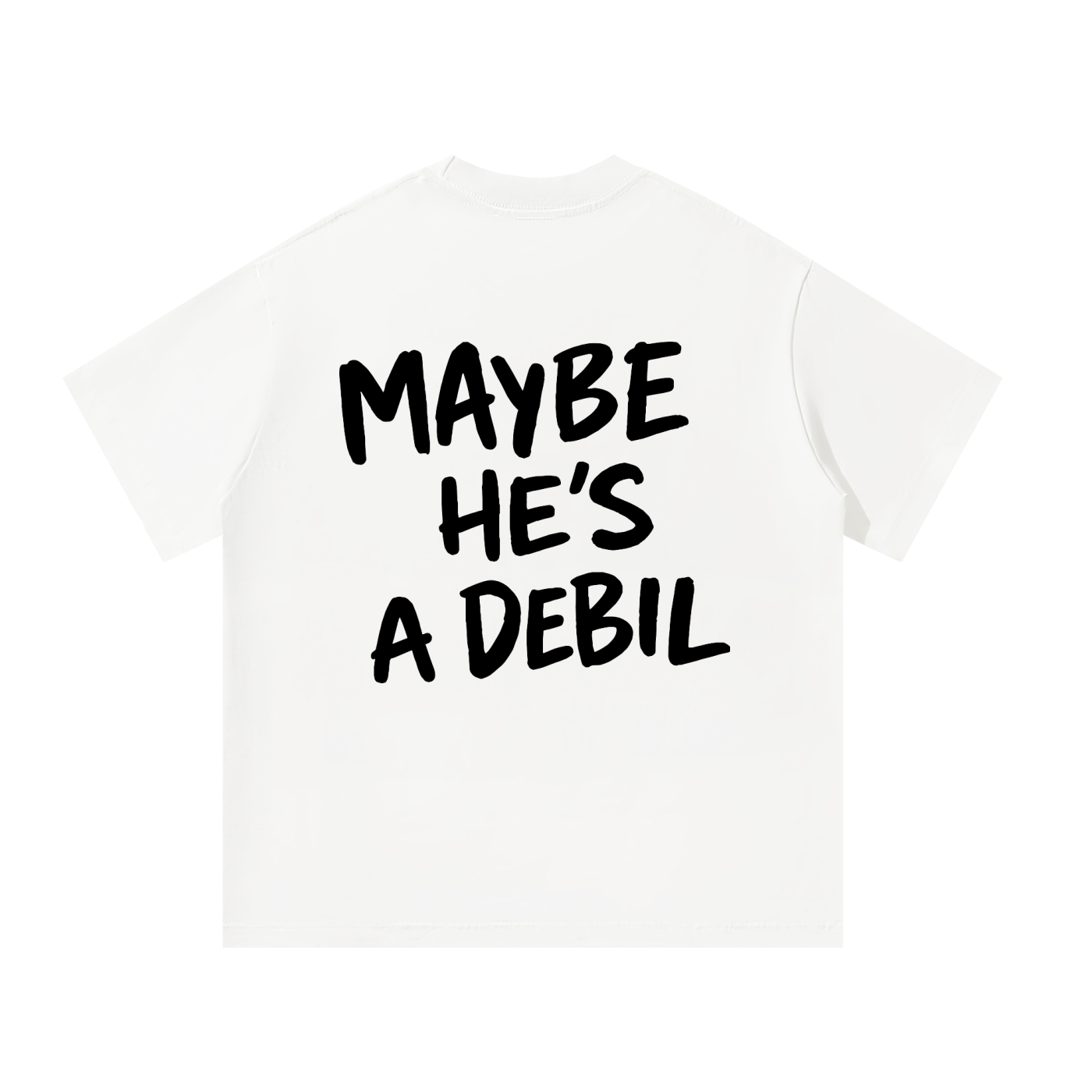 MAYBE HE"S A DEBIL Oversized T-Shirt INvis