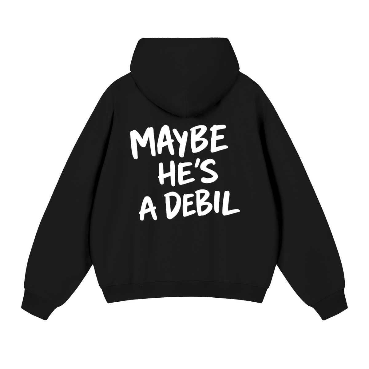 MAYBE HE'S A DEBIL HOODIE  INVIS