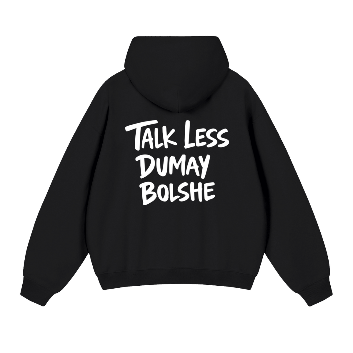 TALK LESS HOODIE
