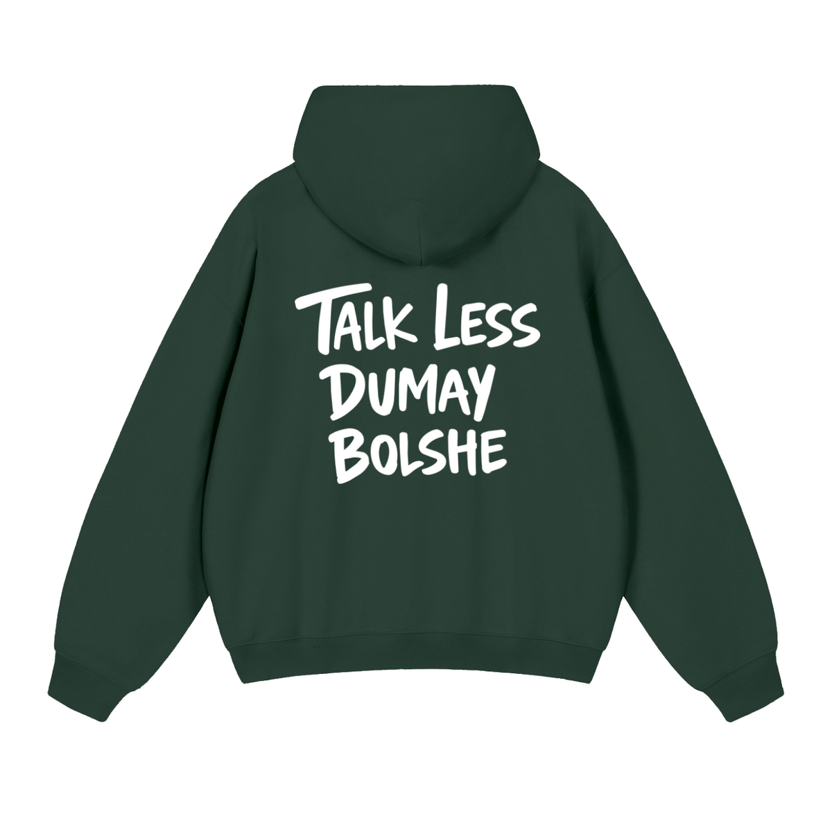 TALK LESS HOODIE