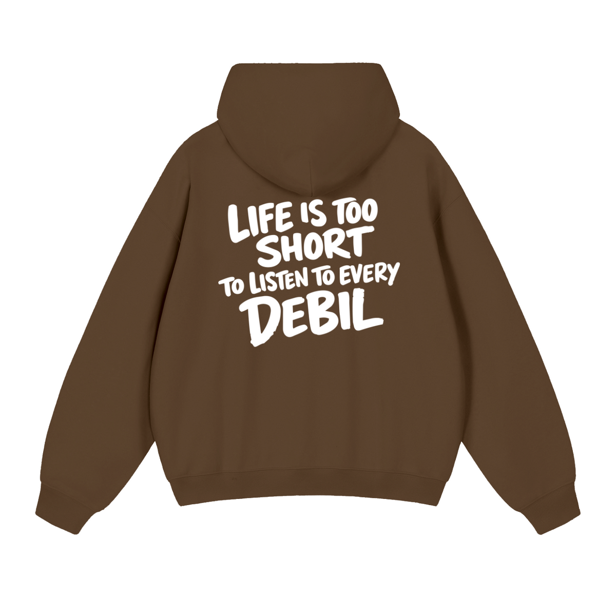 LIFE IS TOO SHORT HOODIE
