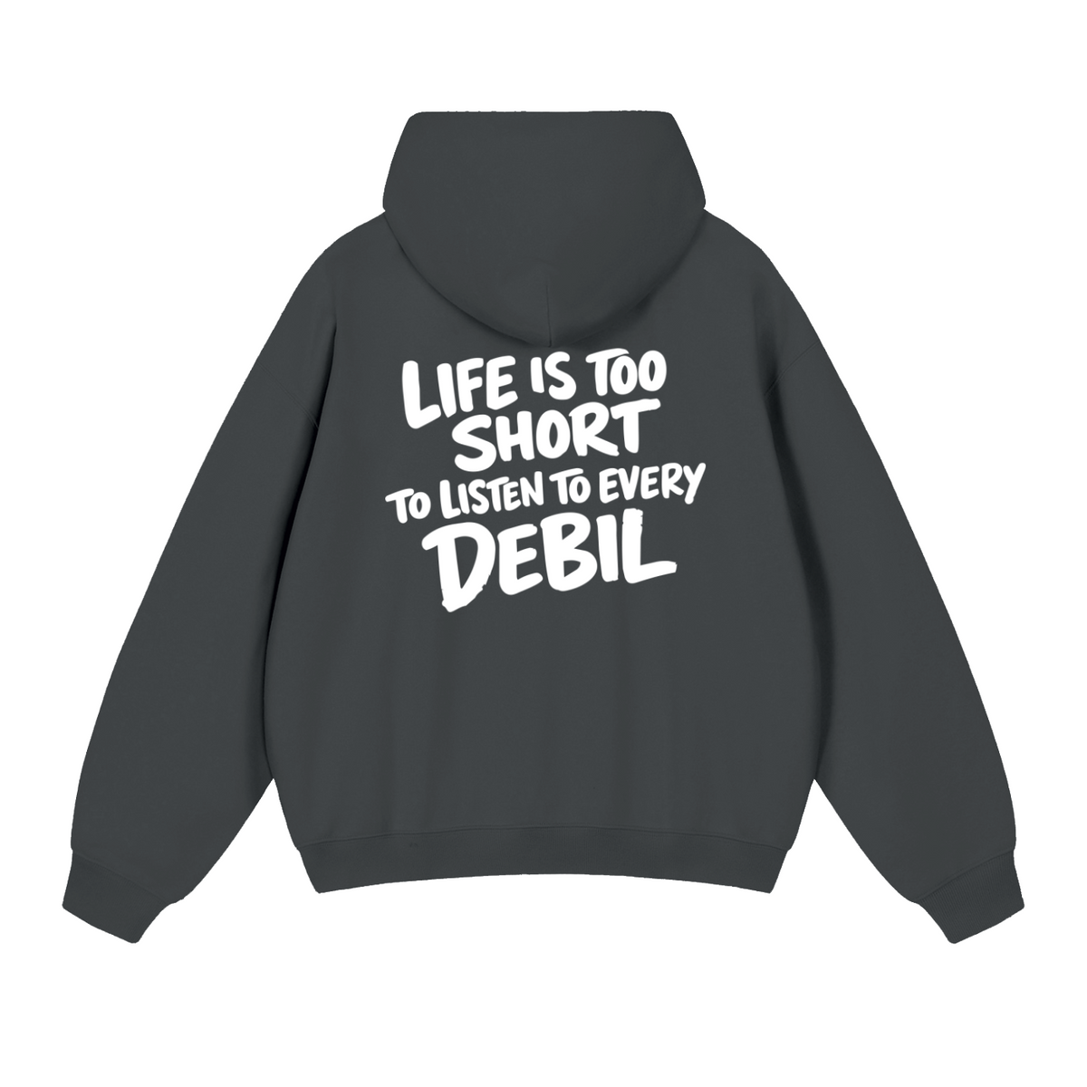 LIFE IS TOO SHORT HOODIE