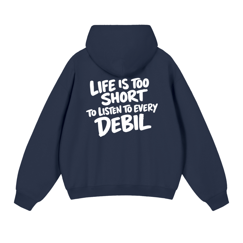LIFE IS TOO SHORT HOODIE